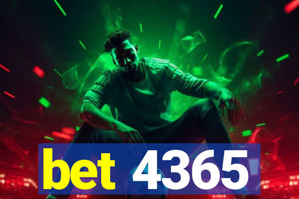 bet 4365